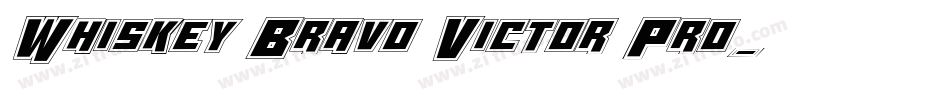 Whiskey Bravo Victor Pro字体转换